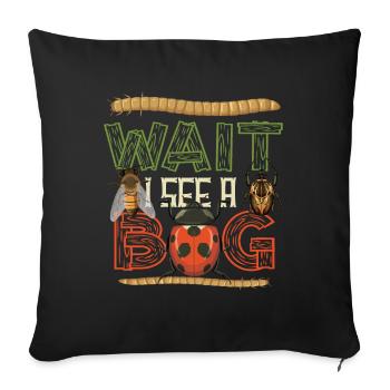Wait, I see an insect - Sofa pillowcase 17,3'' x 17,3'' (45 x 45 cm) - black - Front