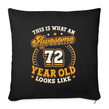 This is what a great 72-year-old looks like. - Sofa pillowcase 17,3'' x 17,3'' (45 x 45 cm) - black - Front