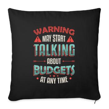Warning, may start talking about budgets. - Sofa pillowcase 17,3'' x 17,3'' (45 x 45 cm) - black - Front