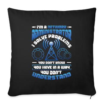 Solve problems IT-support network administrator - Sofa pillowcase 17,3'' x 17,3'' (45 x 45 cm) - black - Front