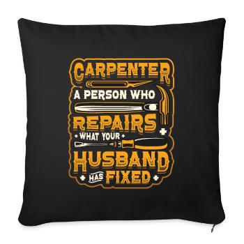 Funny Woodworking Carpenter - Sofa pillowcase 17,3'' x 17,3'' (45 x 45 cm) - black - Front