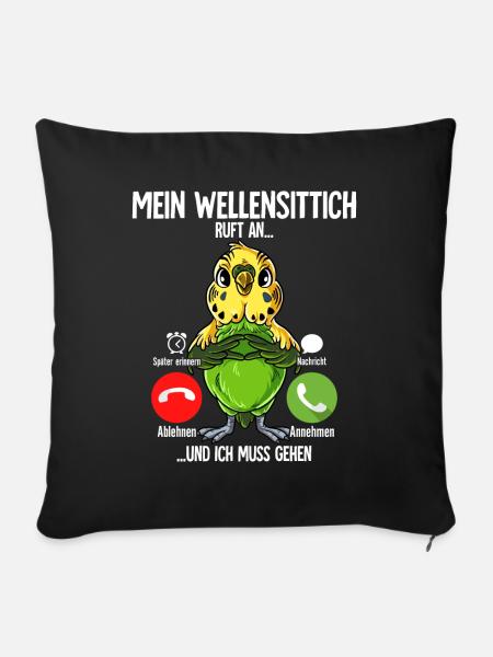Mein Wellensittich Ruft An - Sofakissenbezug 45 x 45 cm - Schwarz