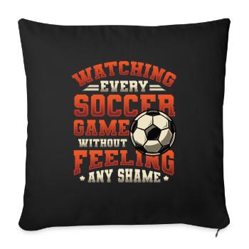Regardez chaque match de football sans rien ressentir - Housse de coussin décorative 45 x 45 cm - noir - Devant