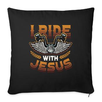 I ride with Jesus, motorcycle, biker, Christian - Sofa pillowcase 17,3'' x 17,3'' (45 x 45 cm) - black - Front