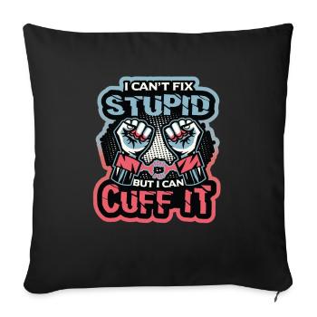 Je ne peux pas réparer la stupidité - Housse de coussin décorative 45 x 45 cm - noir - Devant