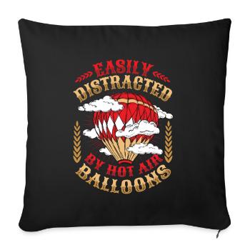 Easily distracted by hot air balloons - Sofa pillowcase 17,3'' x 17,3'' (45 x 45 cm) - black - Front