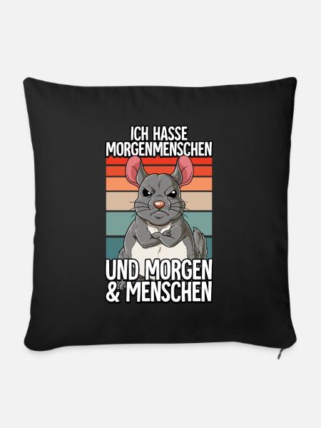 Ich Hasse Morgenmenschen Chinchilla - Sofakissenbezug 45 x 45 cm - Schwarz