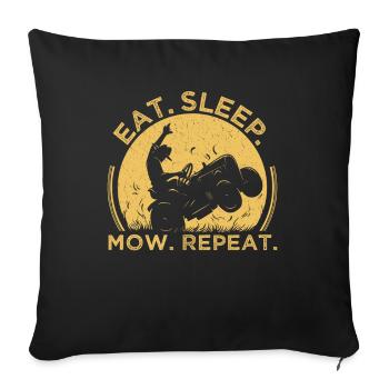 Eat Sleep Mow Repeat. - Sofa pillowcase 17,3'' x 17,3'' (45 x 45 cm) - black - Front