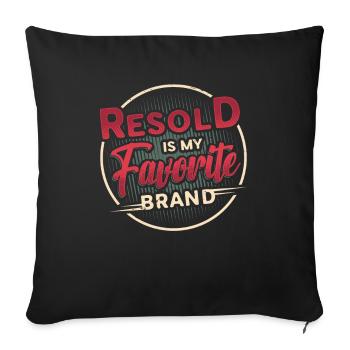 Resold Is My Favorite Brand, Flohmarkt, Thrifting - Sofakissenbezug 45 x 45 cm - Schwarz - Vorne