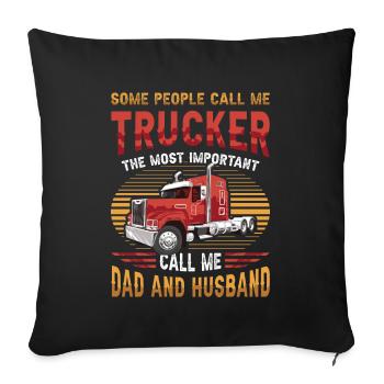 Trucker, Husband, Truck Driver, Dad - Sofakissenbezug 45 x 45 cm - Schwarz - Vorne