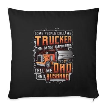 Trucker, Husband, Truck Driver, Dad - Sofakissenbezug 45 x 45 cm - Schwarz - Vorne