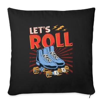 Let's Roll Roller Blade Skating, roller skater - Sofa pillowcase 17,3'' x 17,3'' (45 x 45 cm) - black - Front