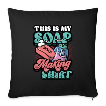 This is my soap making - Sofa pillowcase 17,3'' x 17,3'' (45 x 45 cm) - black - Front