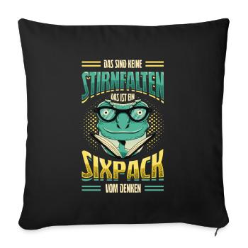 Das Sind Keine Stirnfalten, Das Ist Ein Six Pack - Sofakissenbezug 45 x 45 cm - Schwarz - Vorne