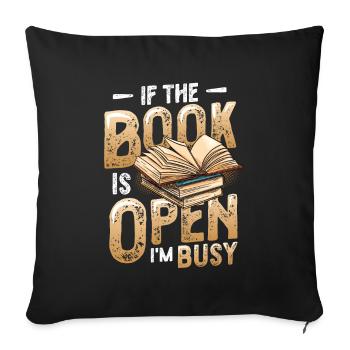 When the book is open, I'm reading - Sofa pillowcase 17,3'' x 17,3'' (45 x 45 cm) - black - Front