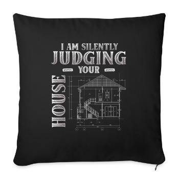 Je juge silencieusement votre architecte de maison - Housse de coussin décorative 45 x 45 cm - noir - Devant