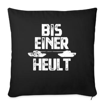 So lange bis einer heult - Panzer - Frieden - Sofakissenbezug 45 x 45 cm - Schwarz - Vorne