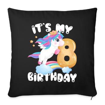 Its My Birthday Girl, Unicorn Birthday 8 Years - Sofa pillowcase 17,3'' x 17,3'' (45 x 45 cm) - black - Front