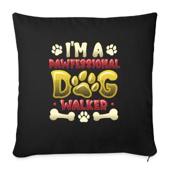 Promener un chien - Je suis un chien Pawfessional - Housse de coussin décorative 45 x 45 cm - noir - Devant