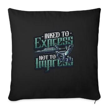 Encré pour exprimer, pas pour impressionner le tatouage - Housse de coussin décorative 45 x 45 cm - noir - Devant