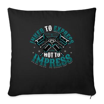 Encré pour exprimer, pas pour impressionner le tatouage - Housse de coussin décorative 45 x 45 cm - noir - Devant