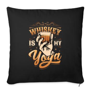 Whiskey is my yoga, whiskey lover - Sofa pillowcase 17,3'' x 17,3'' (45 x 45 cm) - black - Front