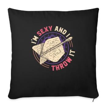 Je suis sexy et je lance une fléchette - Housse de coussin décorative 45 x 45 cm - noir - Devant