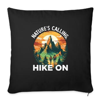 Nature's Calling Hike On Calling Hiking adventure - Sofa pillowcase 17,3'' x 17,3'' (45 x 45 cm) - black - Front