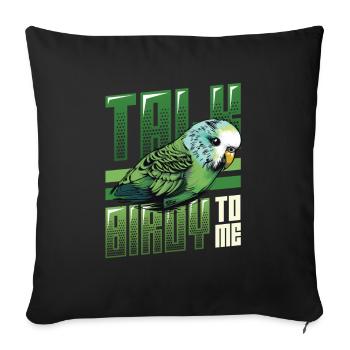 Talk Birdy To Me - Budgie - Sofa pillowcase 17,3'' x 17,3'' (45 x 45 cm) - black - Front