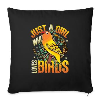 Girls Bird Lover - Just a girl who likes birds - Sofa pillowcase 17,3'' x 17,3'' (45 x 45 cm) - black - Front