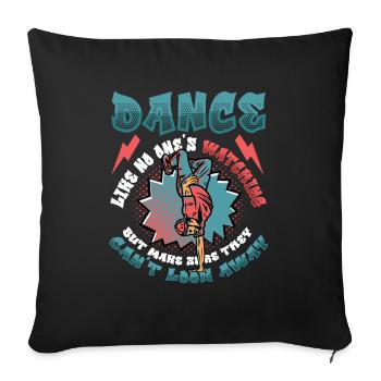 Danser comme si personne ne regardait la danse hip hop - Housse de coussin décorative 45 x 45 cm - noir - Devant