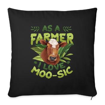 Als Landwirt Liebe Ich Moo-sic, Funny Farmer - Sofakissenbezug 45 x 45 cm - Schwarz - Vorne