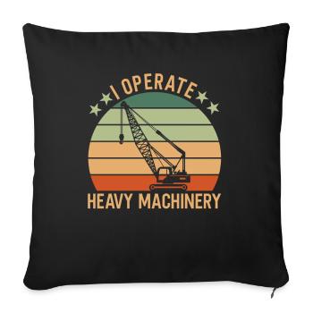 Kranfahrer Spruch - Sofakissenbezug 45 x 45 cm - Schwarz - Vorne