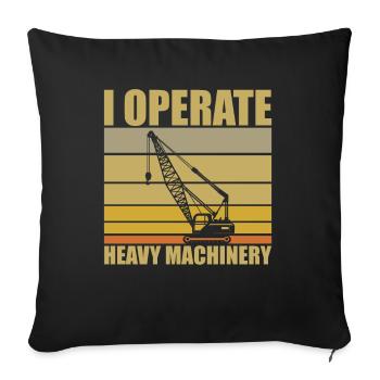 Kranfahrer Spruch - Sofakissenbezug 45 x 45 cm - Schwarz - Vorne
