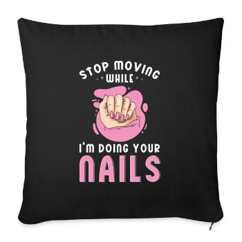 Nail Tech Maniküre Nail Technikerin - Sofakissenbezug 45 x 45 cm - Schwarz - Vorne