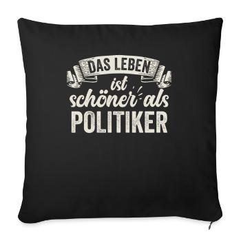 Lustige Politiker Regierung Partei Gesetz Politik - Sofakissenbezug 45 x 45 cm - Schwarz - Vorne