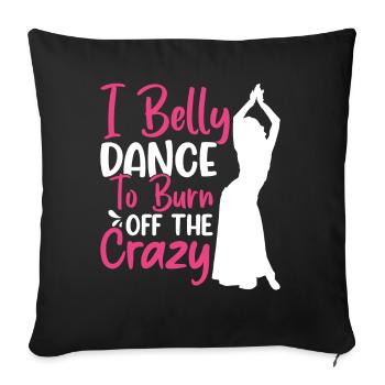 Funny Belly Dancer Belly Dancing Quotes Hop Dancer - Sofa pillowcase 17,3'' x 17,3'' (45 x 45 cm) - black - Front
