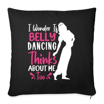 Funny Belly Dancer, Belly Dancing Quotes & Jokes - Sofa pillowcase 17,3'' x 17,3'' (45 x 45 cm) - black - Front