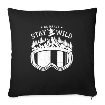Snowboard - Be Brave Stay Wild - Snowboarder - Sofa pillowcase 17,3'' x 17,3'' (45 x 45 cm) - black - Front
