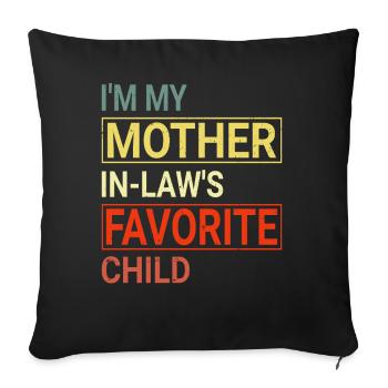 Je suis ma mère dans le fils de l’enfant préféré - Housse de coussin décorative 45 x 45 cm - noir - Devant