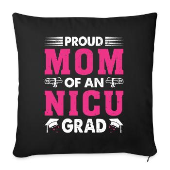 Proud Mom of an Nicu Graduate Grad Nicu Mom - Sofa pillowcase 17,3'' x 17,3'' (45 x 45 cm) - black - Front