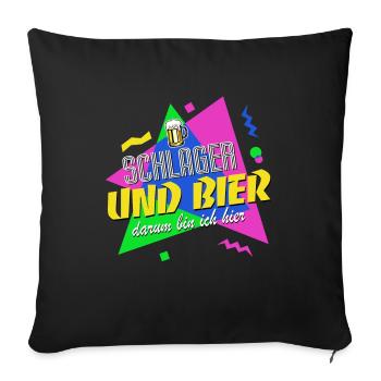 Schlager und Bier darum bin ich hier - 80er Jahre - Sofakissenbezug 45 x 45 cm - Schwarz - Vorne