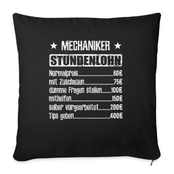 Stundenlohn Mechaniker Beruf - Spruch - Sofakissenbezug 45 x 45 cm - Schwarz - Vorne