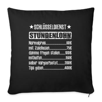 Stundenlohn Schlüsseldienst Beruf - Spruch - Sofakissenbezug 45 x 45 cm - Schwarz - Vorne