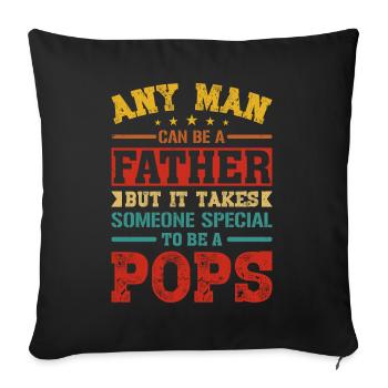 Father Someone Pops Father's Day Father Gifts - Sofakissenbezug 45 x 45 cm - Schwarz - Vorne