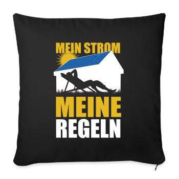 Mein Strom meine Regeln Photovoltaik Solarenergie - Sofakissenbezug 45 x 45 cm - Schwarz - Vorne