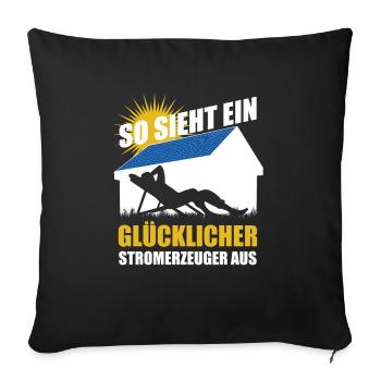 So sieht ein glücklicher Stromerzeuger aus - Solar - Sofakissenbezug 45 x 45 cm - Schwarz - Vorne