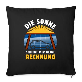 Die Sonne schickt keine Rechnung - Photovoltaik - Sofakissenbezug 45 x 45 cm - Schwarz - Vorne