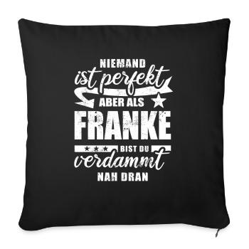 Niemand ist perfekt - Franke - Spruch - Sofakissenbezug 45 x 45 cm - Schwarz - Vorne