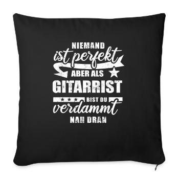 Niemand ist perfekt - Gitarrist - Spruch - Sofakissenbezug 45 x 45 cm - Schwarz - Vorne